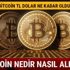Bitcoin son durum ne kadar Bitcoin nedir neden düşüyor TL Dolar fiyatları ne kadar oldu