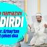 Diyanet İşleri Başkanı Ali Erbaş, Ankara'da sabah namazı kıldırdı: Rabbim bizleri camilerimizden ayırmasın