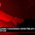 SOKAĞA ÇIKMA YASAĞINDA DENETİMLER GECE DE DEVAM EDİYOR SOKAĞA ÇIKMA YASAĞINDA DENETİMLER GECE DE DEVAM EDİYOR