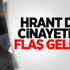 Hrant Dink cinayetinde flaş gelişme!