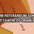 Erzurum Referandum sonuçları Erzurum seçim evet hayır oy oranları