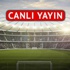 Beşiktaş - Trabzonspor (Saat 19.00'da)