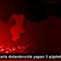 Sahte dolarla dolandırıcılık yapan 3 şüpheli tutuklandı