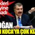 ﻿Erdoğan, Bakan Koca'ya çok kızacak