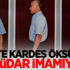 İşte kardeş Öksüz... Üsküdar imamıymış
