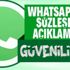 WhatsApp'ın 'güvendesiniz' açıklamasına güvenilir mi?
