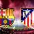 Barcelona Atletico Madrid maçı hangi kanalda saat kaçta canlı izlenecek?