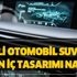 Yerli otomobil SUV ve SEDAN iç tasarımı nasıl? Yerli otomobil satış ön sipariş nasıl verilir? Yerli otomobil SUV ve SEDAN iç tasarımı nasıl? Yerli otomobil satış ön sipariş nasıl verilir?