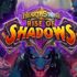 Hearthstone’a yeni kart ve mekanikler geliyor: Rise of Shadows