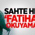 Sahte Hızır Fatiha’yı okuyamadı