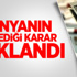 Dünyanın Beklediği Karar Açıklandı