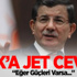 Davutoğlu'ndan Irak'a: Eğer güçleri varsa...