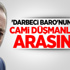 Kocasakal Cami Düşmanlarının Arasında!