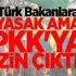 Türk Bakanlara yasak ama PKK'ya izin çıktı! Türk Bakanlara yasak ama PKK'ya izin çıktı!