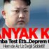 Kuzey Kore Bombayı Test Etti