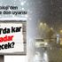 İstanbul hava durumu: Meteoroloji'den kar, buzlanma ve don uyarısı! İstanbul'da kar ne kadar sürecek?