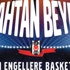 ‘Tüm Engellere Bir Basket At’ ‘Tüm Engellere Bir Basket At’