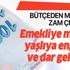 Maaşlara zam... Emekliye, memura, yaşlıya, engelliye ve dar gelirliye... Maaşlara zam... Emekliye, memura, yaşlıya, engelliye ve dar gelirliye...