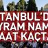 İstanbul'da bayram namazı saat kaçta? 2018 İstanbul bayram namazı saatleri