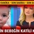 Ecrin bebek son dakika yeni gelişme var mı? Müge Anlı Ecrin bebek katili adli tıp raporu açıkladı mı?