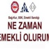 Emeklilik Yaşı Hesabı Ve Ne Zaman Emekli Olurum Sorgulama Emeklilik Yaşı Hesabı Ve Ne Zaman Emekli Olurum Sorgulama