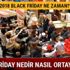 Black Friday ne zaman 2018 Black Friday (Kara Cuma) nedir indirimleri neler