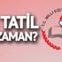 Sömestr tatili tarihi belli oldu! 15 tatil ne zaman?