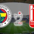 Fenerbahçe- Balıkesirspor