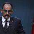 İbrahim Kalın: İhtiyatla karşılıyoruz İbrahim Kalın: İhtiyatla karşılıyoruz