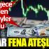 ﻿Dolar fena ateşlendi