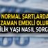 Ne zaman emekli olurum? Emeklilik yaşı nasıl sorgulanır? Ne zaman emekli olurum? Emeklilik yaşı nasıl sorgulanır?