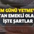 Gözler orada! Prim günü yetmeyen yaştan emekli olabilir! On yıl çalışıp `yaştan emekli` olabilirsiniz!