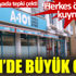 ﻿A101’de büyük olay