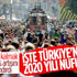 Türkiye'nin nüfusu, 83 milyon 614 bin 362 kişiye ulaştı
