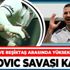 Fenerbahçe ve Beşiktaş adeta savaşıyor! Mitrovic rekabetinde yüksek tansiyon