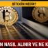 Bitcoin nedir, nasıl alınır kullanım alanı neresidir? Bitcoin dolar ne kadar?