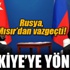 Rusya, Mısır yerine Türkiye'ye yöneldi