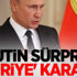 Putin sürpriz 'Suriye' kararı!