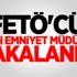 FETÖ'cü eski emniyet müdürü yakalandı FETÖ'cü eski emniyet müdürü yakalandı