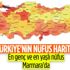 Türkiye'nin nüfus haritası çıkartıldı