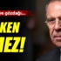 Lavrov'dan Türkiye'ye gözdağı
