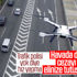 Sürücüler drone'larla gözetim altına alındı