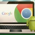 Chrome OS ve Android birleşiyor