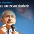 Kılıçdaroğlu hafızasını sildirdi