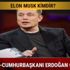 Elon Musk kimdir? Elon Musk Tesla Türkiye'de Cumhurbaşkanlığı Külliyesi'nde