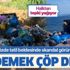 CHP'li Erdek Belediyesi'nden çöp rezaleti! Halktan tepki yağıyor