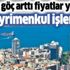 İzmir’e göç arttı fiyatlar yükseldi