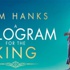 A Hologram for the King filminin yeni fragmanı yayınlandı - izle