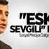 ''Eski Sevgili'' Dedi Sosyal Medya Dalga Geçti