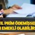SGK'ya girişiniz 1999 öncesi ise dikkat! 10 yıl prim ödemişseniz erken emekli olabilirsiniz!
